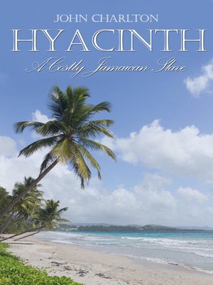 cover image of Hyacinth: A Costly Jamaican Slave